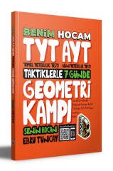 TYT AYT Taktiklerle 7 Günde Geometri Kampı Benim Hocam Yayınları