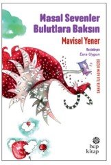 Masal Sevenler Bulutlara Baksın Hep Kitap