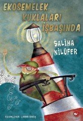 Ekosemelek Kuklaları İşbaşında Beyaz Balina Yayınları