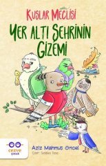 Yer Altı Şehrinin Gizemi - Kuşlar Meclisi Cezve Çocuk