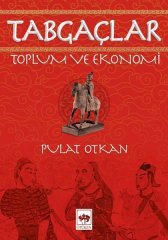 Tabgaçlar - Toplum ve Ekonomi Ötüken Neşriyat