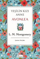 Yeşilin Kızı Anne Avonlea (Mavi Kapak) Koridor Yayıncılık - Bez Cilt