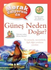 Merak Ediyorum da Güneş Neden Doğar? Beyaz Balina Yayınları