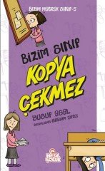 Bizim Sınıf Kopya Çekmez - Bizim Matrak Sınıf Serisi 5 Nesil Çocuk Yayınları