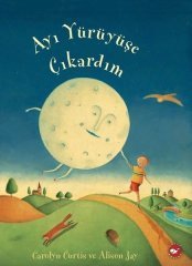 Ayı Yürüyüşe Çıkardım Beyaz Balina Yayınları