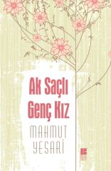 Ak Saçlı Genç Kız Bilge Kültür Sanat