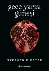 Gece Yarısı Güneşi Stephenie Meyer Epsilon Yayınevi