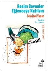 Resim Sevenler Eğlenceye Katılsın Hep Kitap