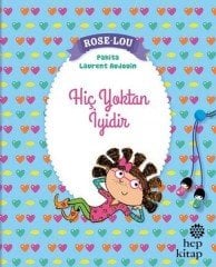 Rose Lou Hiç Yoktan İyidir Hep Kitap