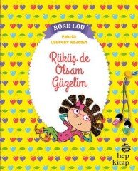 Rose Lou Rüküş de Olsam Güzelim Hep Kitap