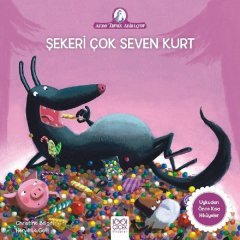 Şekeri Çok Seven Kurt 1001 Çiçek Kitaplar