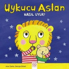 Uykucu Aslan Nasıl Uyur? 1001 Çiçek Kitaplar