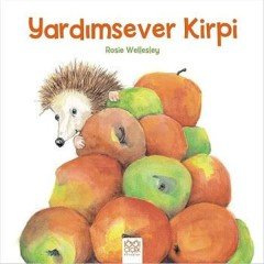 Yardımsever Kirpi 1001 Çiçek Kitaplar