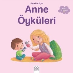 Bebekler İçin Anne Öyküleri 1001 Çiçek Kitaplar
