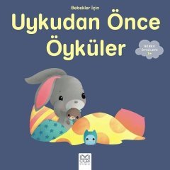 Bebekler İçin Uykudan Önce Öyküler 1001 Çiçek Kitaplar