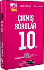 2026 KPSS Genel Yetenek Genel Kültür Tamamı Çözümlü Son 10 Yıl Çıkmış Sorular Pegem Akademi