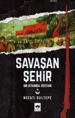 Savaşan Şehir Ötüken Neşriyat