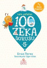 Kafa Patlatan 100 Zeka Sorusu 5 (Zeka Anahtarı) Nesil Çocuk Yayınları