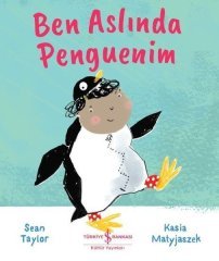 Ben Aslında Penguenim İş Bankası Kültür Yayınları