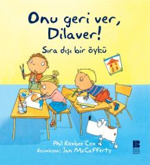 Onu Geri Ver, Dilaver! Onu Geri Ver, Dilaver! Bilge Kültür Sanat