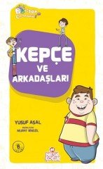 Kepçe ve Arkadaşları Nesil Çocuk Yayınları