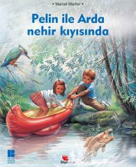 Pelin ile Arda Nehir Kıyısında Bilge Kültür Sanat