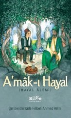 A`mak-ı Hayal - Hayal Alemi Bilge Kültür Sanat