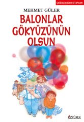 Balonlar Gökyüzünün Olsun Mehmet Güler Özyürek Yayınları