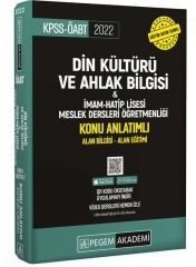 2022 KPSS ÖABT Din Kültürü ve Ahlak Bilgisi İmam Hatip Lisesi Meslek Lisesi Konu Anlatımlı Pegem Yayınları
