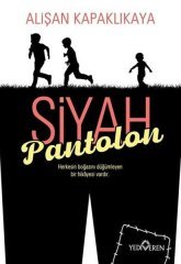 Siyah Pantolon Alişan Kapaklıkaya Yediveren Yayınları
