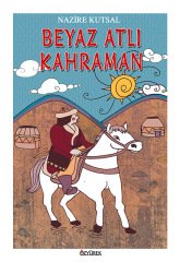 Beyaz Atlı Kahraman Özyürek Yayınları