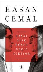 Hayat İşte Böyle Geçip Gidiyor Hasan Cemal Everest Yayınları