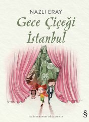 Gece Çiçeği İstanbul Nazlı Eray Everest Yayınları