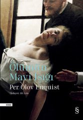 Ölümün Mavi Işığı Per Olov Enquist Everest Yayınları