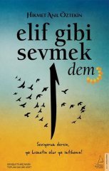 Elif Gibi Sevmek Dem Hikmet Anıl Öztekin Destek Yayınları
