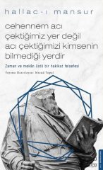 Cehennem Acı Çektiğimiz Yer Değil Acı Çektiğimizi Kimsenin Bilmediği Yerdir Destek Yayınları