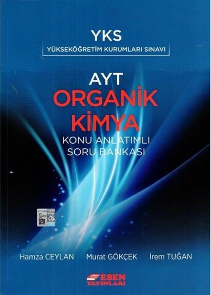 AYT Organik Kimya Konu Anlatımlı Soru Bankası Esen Yayınları