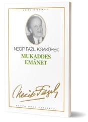 Mukaddes Emanet  Büyük Doğu Yayınları