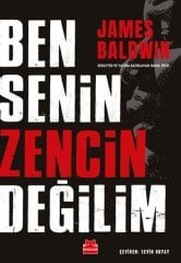 Ben Senin Zencin Değilim James Baldwin Kırmızı Kedi Yayınları