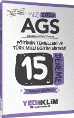 2025 MEB AGS Eğitimin Temelleri ve Türk Milli Eğitim Sistemi Tamamı Çözümlü 15 Deneme Yediiklim Yayınları