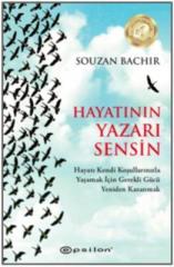 Hayatının Yazarı Sensin - Souzan Bachir - Epsilon Yayınları