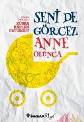 Seni De Görcez Anne Olunca İnkılap Kitabevi