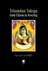 Tılsımdan Takıya Bilge Kültür Sanat