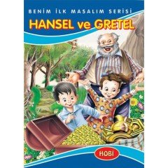 Hansel ve Gretel - Benim İlk Masalım Serisi - Ema Kitap