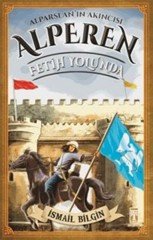 Alparslan'ın Akıncısı Alperen   Fetih Yolunda Timaş Yayınları