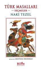 Türk Masalları - Seçmeler Bilge Kültür Sanat
