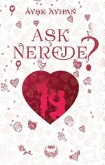 Aşk Nerede Agapi Yayınları