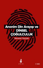 Anonim Din Arayışı ve Dinsel Çoğulculuk Ekin Yayınları