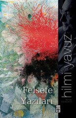Felsefe Yazıları Timaş Yayınları