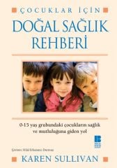 Çocuklar İçin Doğal Sağlık Rehberi Bilge Kültür Sanat